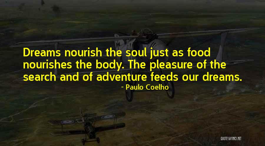 Food And Soul Quotes By Paulo Coelho Food And Soul Quotes By Paulo Coelho