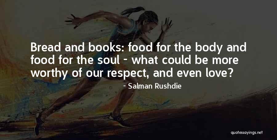 Food And Soul Quotes By Salman Rushdie Food And Soul Quotes By Salman Rushdie