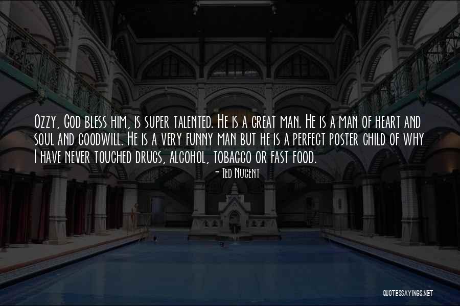 Food And Soul Quotes By Ted Nugent Food And Soul Quotes By Ted Nugent