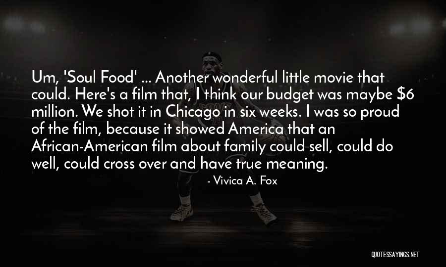 Food And Soul Quotes By Vivica A. Fox Food And Soul Quotes By Vivica A. Fox