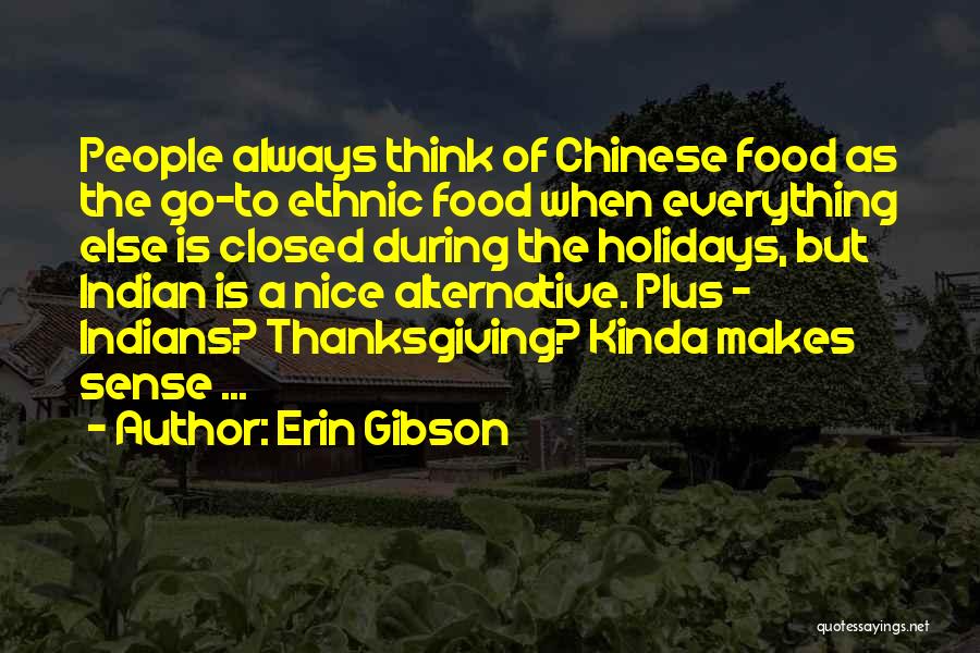 Food And Thanksgiving Quotes By Erin Gibson