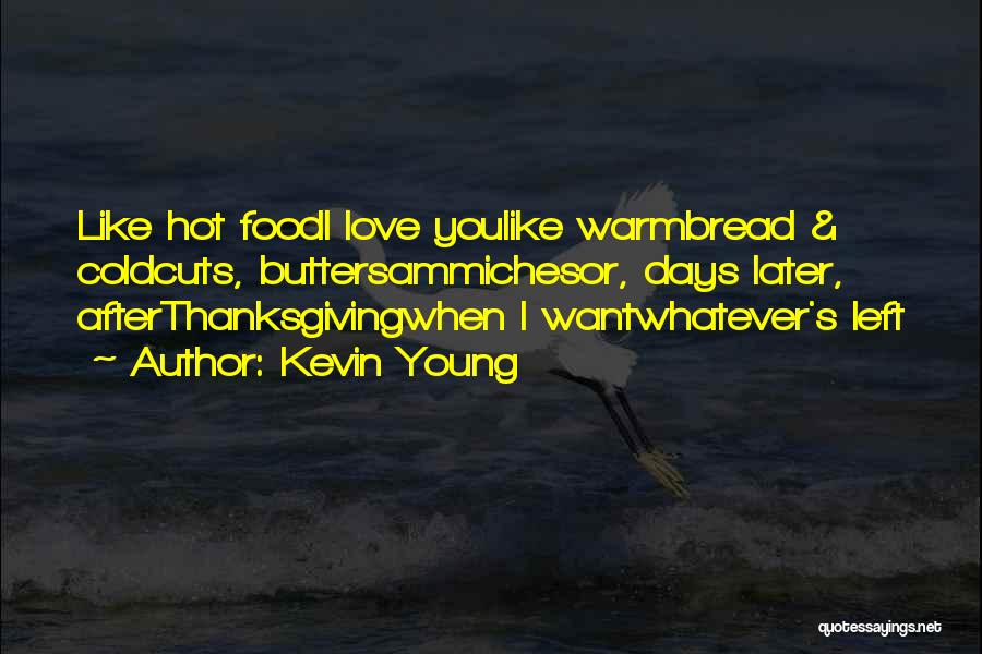 Food And Thanksgiving Quotes By Kevin Young