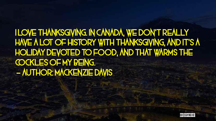 Food And Thanksgiving Quotes By Mackenzie Davis