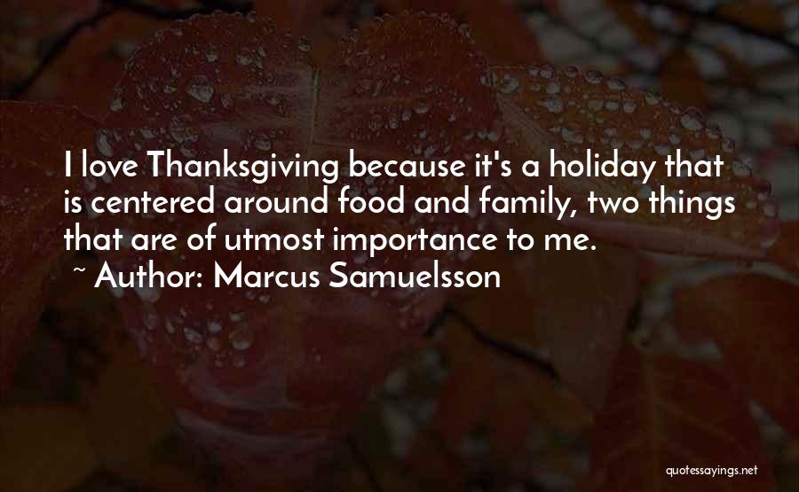 Food And Thanksgiving Quotes By Marcus Samuelsson