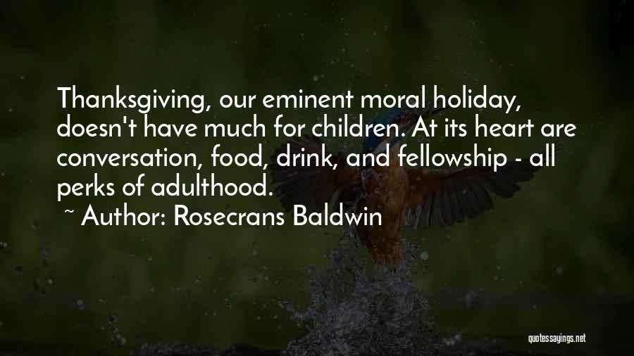 Food And Thanksgiving Quotes By Rosecrans Baldwin