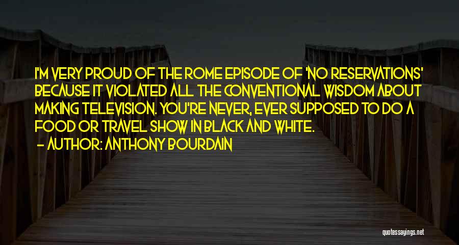 Food And Travel Quotes By Anthony Bourdain