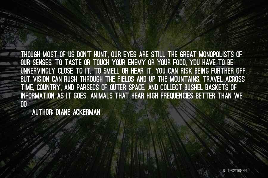 Food And Travel Quotes By Diane Ackerman
