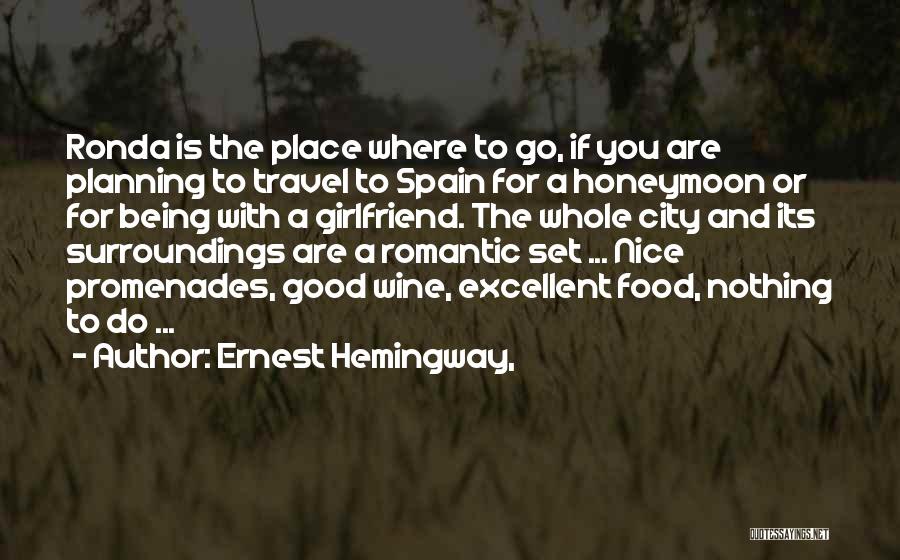 Food And Travel Quotes By Ernest Hemingway,