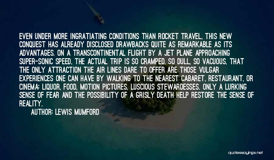 Food And Travel Quotes By Lewis Mumford