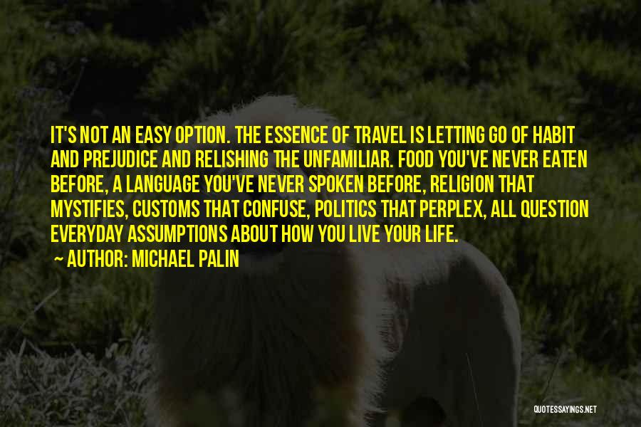 Food And Travel Quotes By Michael Palin