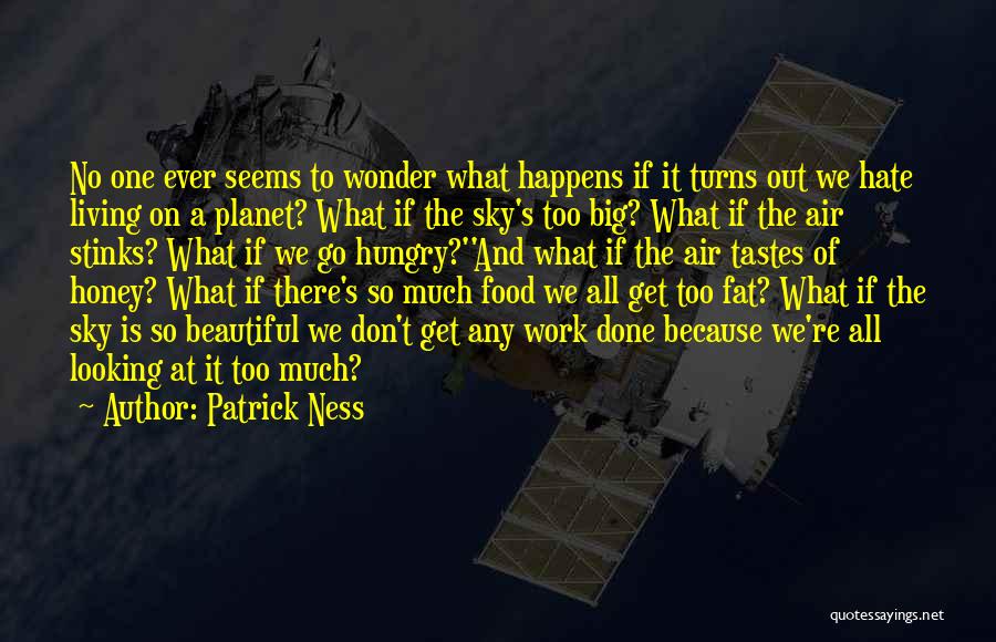 Food And Travel Quotes By Patrick Ness