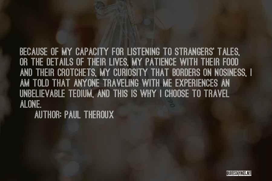 Food And Travel Quotes By Paul Theroux