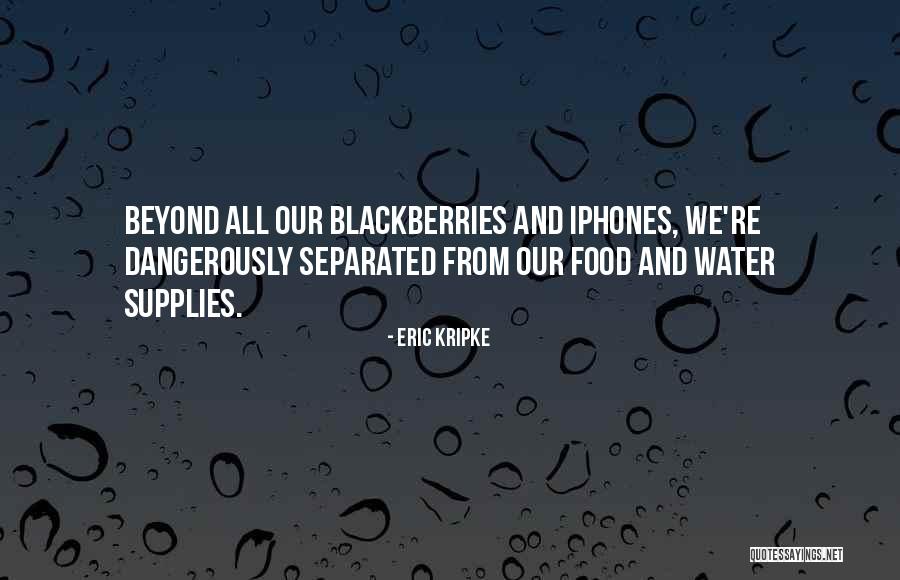 Food And Water Quotes By Eric Kripke Food And Water Quotes By Eric Kripke