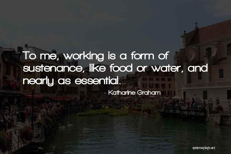 Food And Water Quotes By Katharine Graham Food And Water Quotes By Katharine Graham