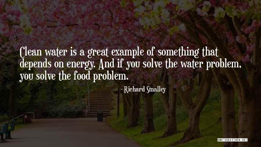 Food And Water Quotes By Richard Smalley Food And Water Quotes By Richard Smalley