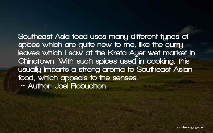 Food Aroma Quotes By Joel Robuchon