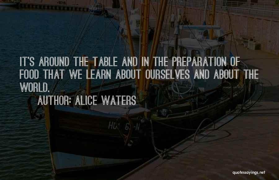 Food Around The World Quotes By Alice Waters