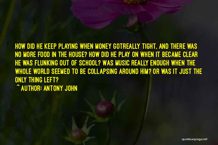 Food Around The World Quotes By Antony John