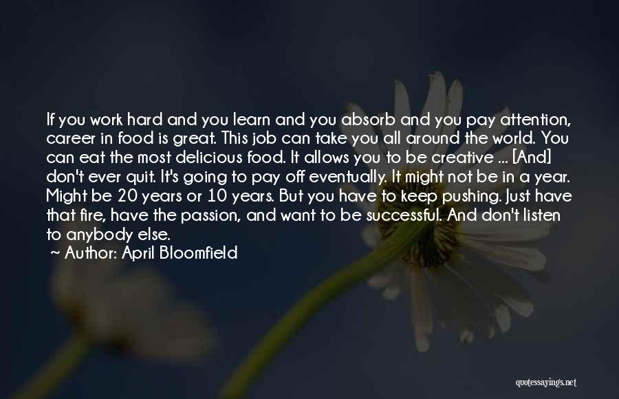 Food Around The World Quotes By April Bloomfield