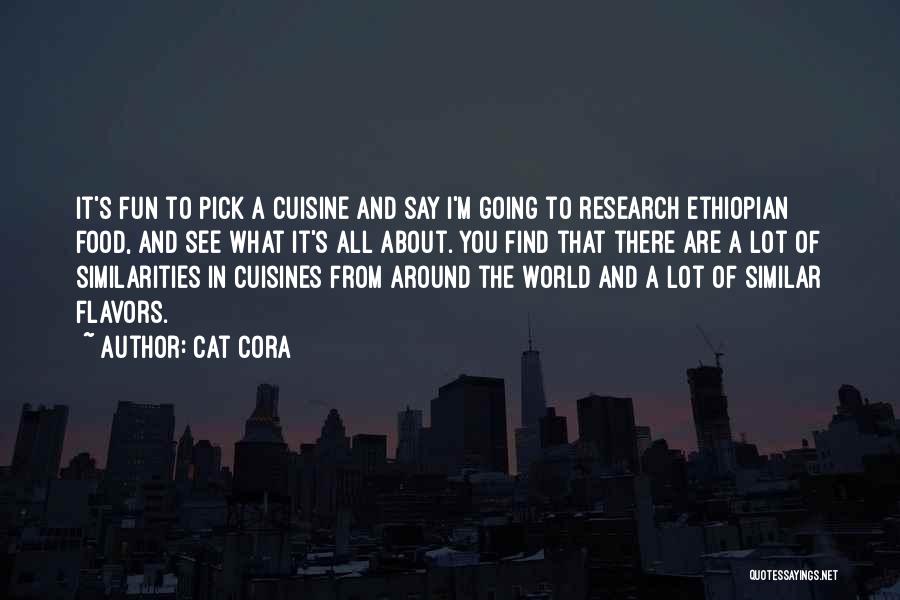 Food Around The World Quotes By Cat Cora