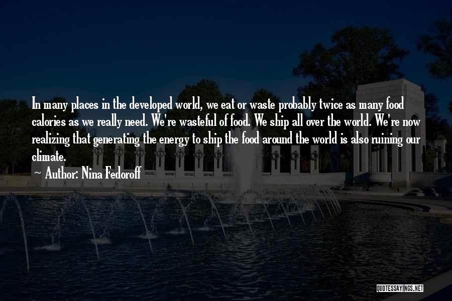 Food Around The World Quotes By Nina Fedoroff