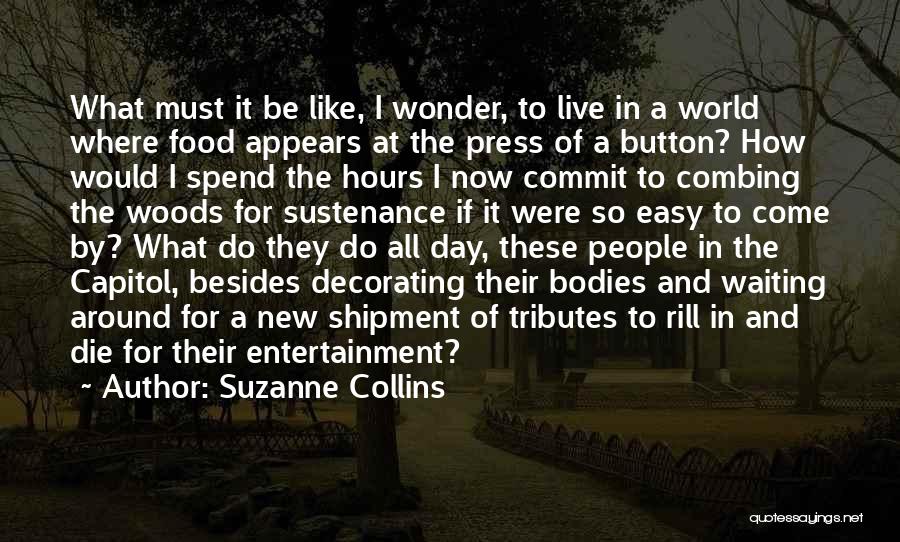 Food Around The World Quotes By Suzanne Collins