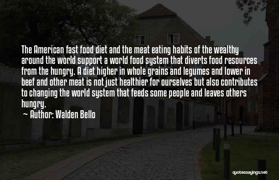 Food Around The World Quotes By Walden Bello