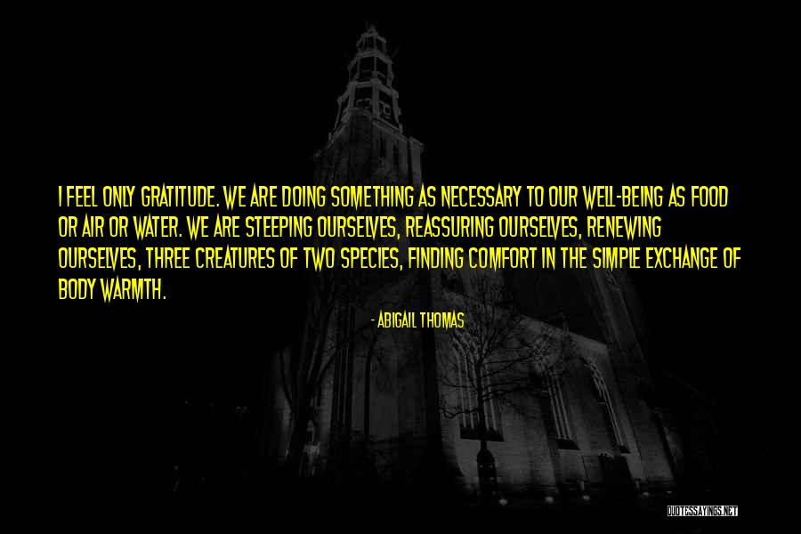 Food As Comfort Quotes By Abigail Thomas Food As Comfort Quotes By Abigail Thomas