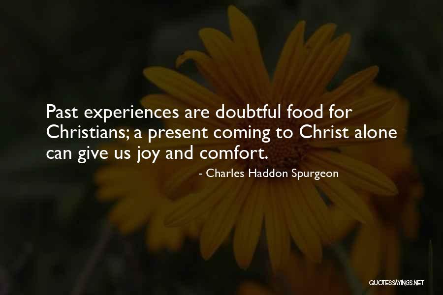 Food As Comfort Quotes By Charles Haddon Spurgeon Food As Comfort Quotes By Charles Haddon Spurgeon