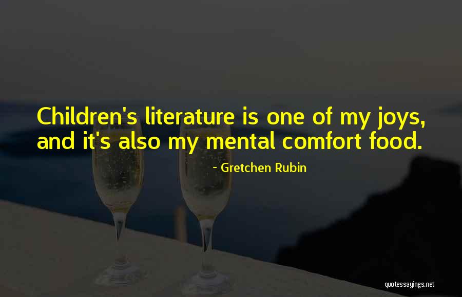 Food As Comfort Quotes By Gretchen Rubin