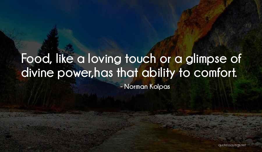 Food As Comfort Quotes By Norman Kolpas