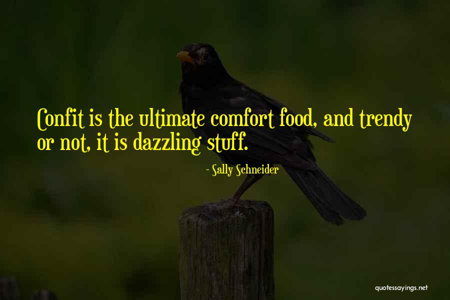 Food As Comfort Quotes By Sally Schneider Food As Comfort Quotes By Sally Schneider
