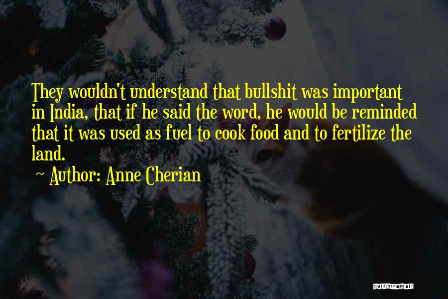 Food As Fuel Quotes By Anne Cherian