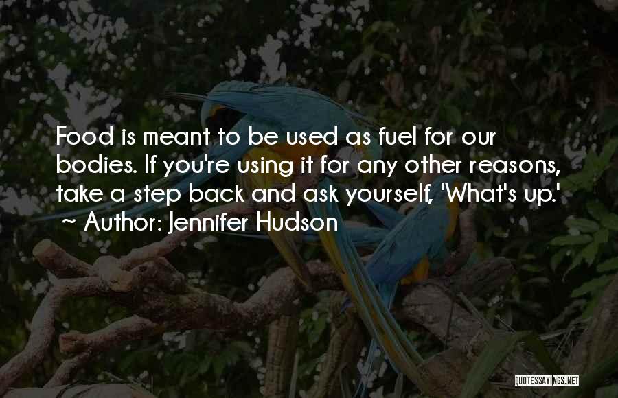 Food As Fuel Quotes By Jennifer Hudson