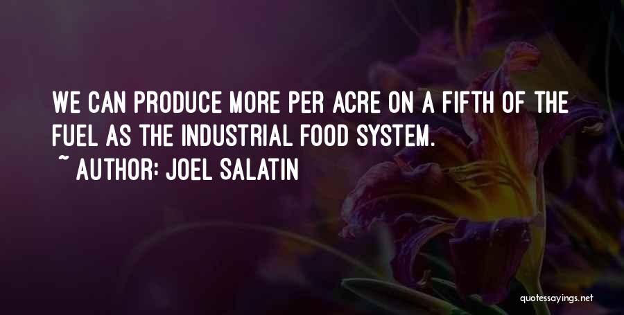 Food As Fuel Quotes By Joel Salatin