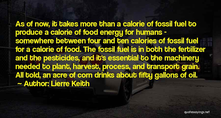 Food As Fuel Quotes By Lierre Keith