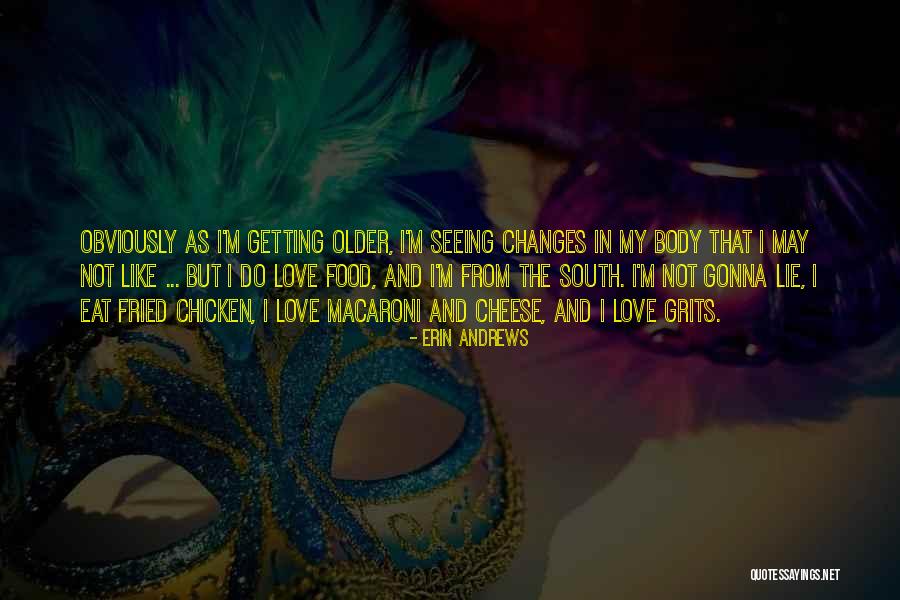 Food As Love Quotes By Erin Andrews Food As Love Quotes By Erin Andrews