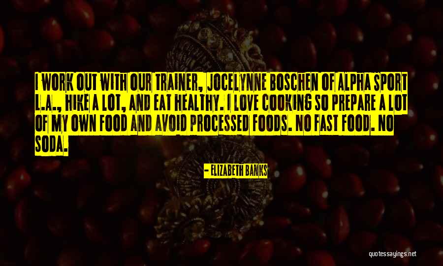 Food Banks Quotes By Elizabeth Banks Food Banks Quotes By Elizabeth Banks