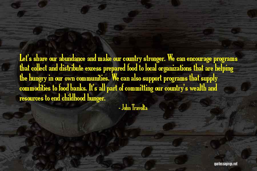 Food Banks Quotes By John Travolta