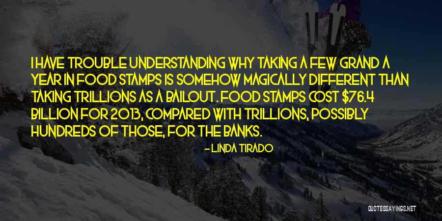 Food Banks Quotes By Linda Tirado Food Banks Quotes By Linda Tirado