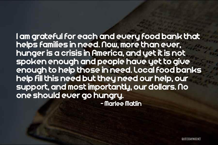 Food Banks Quotes By Marlee Matlin