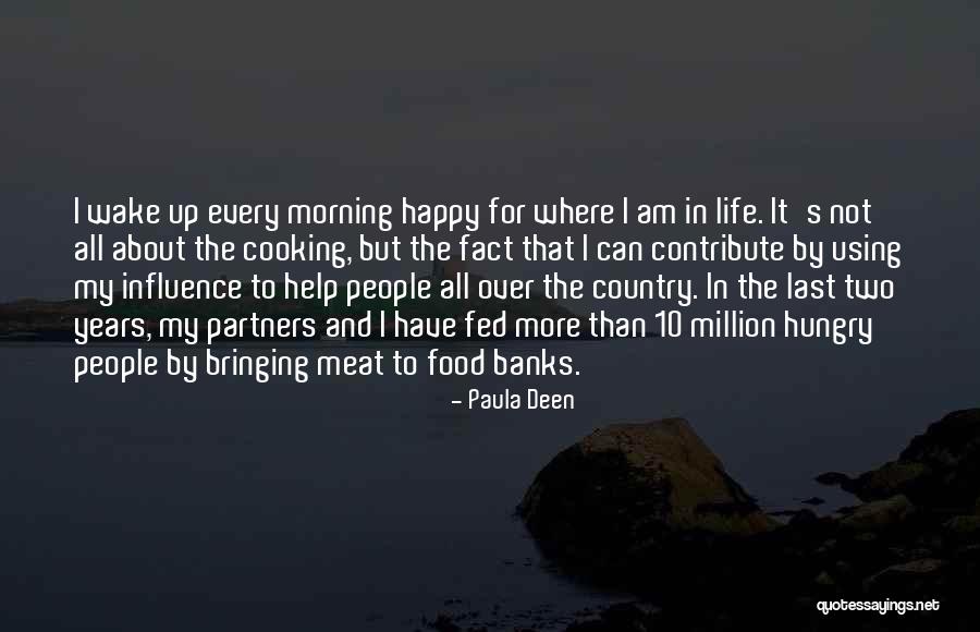 Food Banks Quotes By Paula Deen