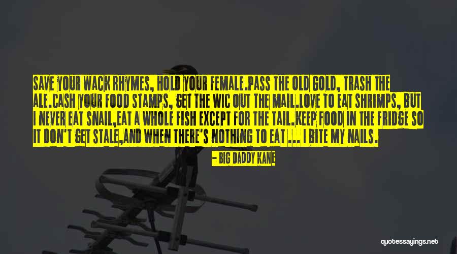 Food Bite Quotes By Big Daddy Kane Food Bite Quotes By Big Daddy Kane
