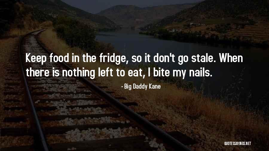 Food Bite Quotes By Big Daddy Kane Food Bite Quotes By Big Daddy Kane