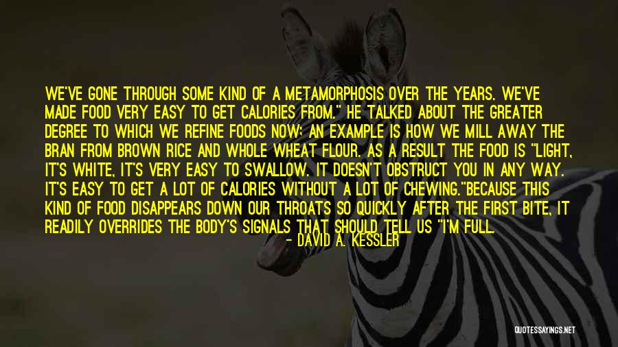 Food Bite Quotes By David A. Kessler Food Bite Quotes By David A. Kessler