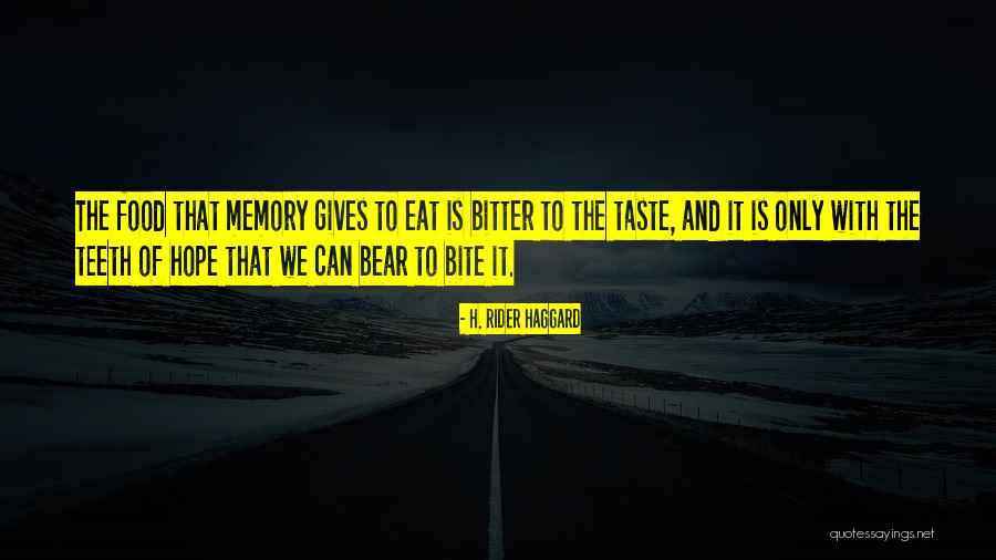 Food Bite Quotes By H. Rider Haggard Food Bite Quotes By H. Rider Haggard