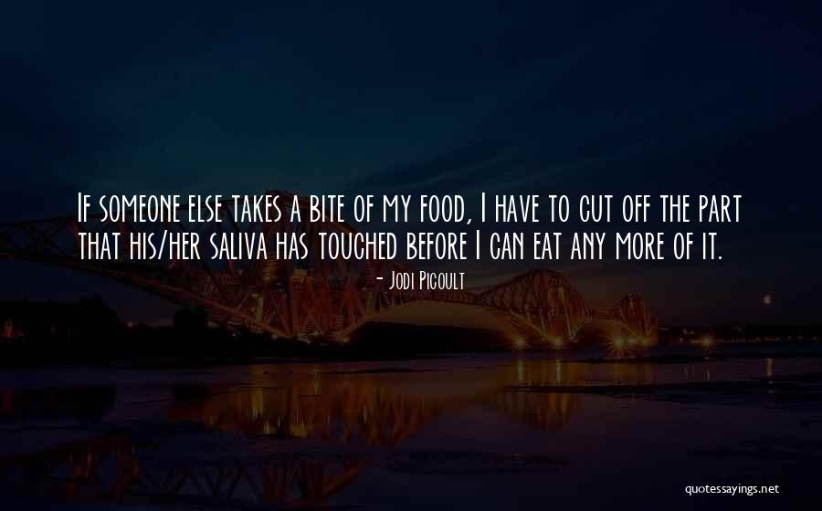 Food Bite Quotes By Jodi Picoult Food Bite Quotes By Jodi Picoult
