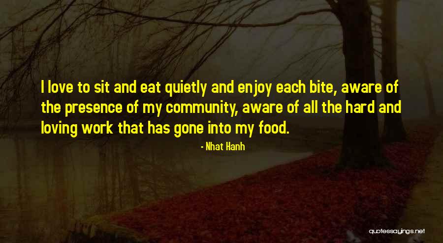 Food Bite Quotes By Nhat Hanh Food Bite Quotes By Nhat Hanh
