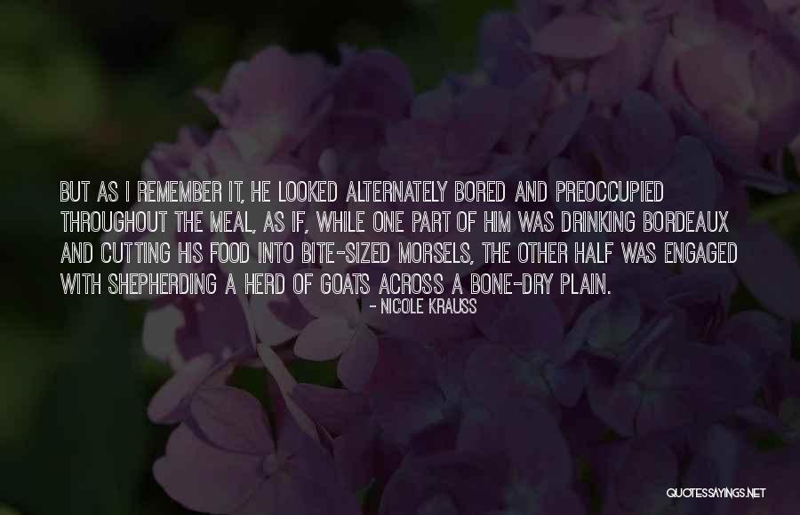 Food Bite Quotes By Nicole Krauss Food Bite Quotes By Nicole Krauss