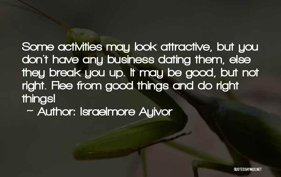 Food Business Quotes By Israelmore Ayivor